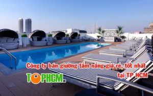 Công ty bán giường tắm nắng giá rẻ, tốt nhất tại TP HCM