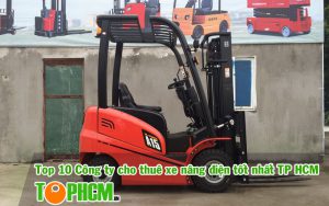 Công ty cho thuê xe nâng điện uy tín, tốt nhất TP HCM