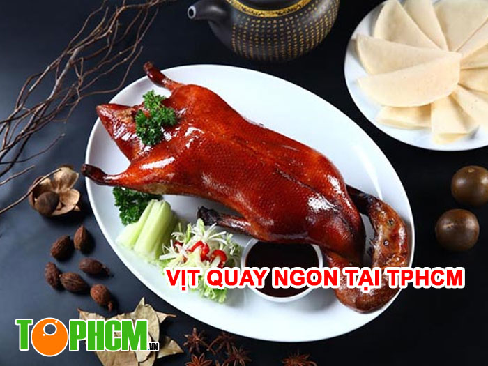 Địa Chỉ Bán Vịt Quay Ngon Nhất Tại TPHCM