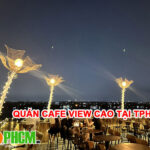 Quán Cafe View Cao Tại TPHCM