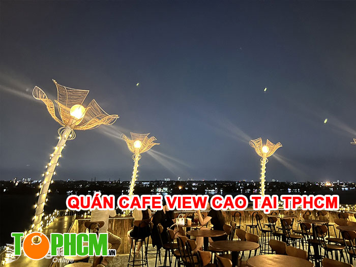 Quán Cafe View Cao Tại TPHCM