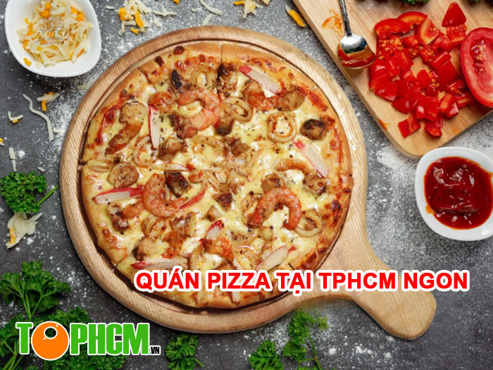 Quán Pizza tại TPHCM Cực Ngon