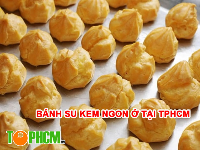Địa Chỉ Tiệm Bánh Su Kem Ngon ở tại TPHCM Không Nên Bỏ Lỡ
