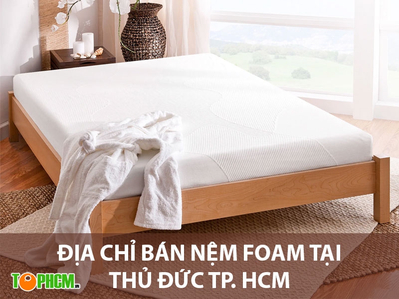 Địa chỉ bán nệm foam tại Thủ Đức TPHCM