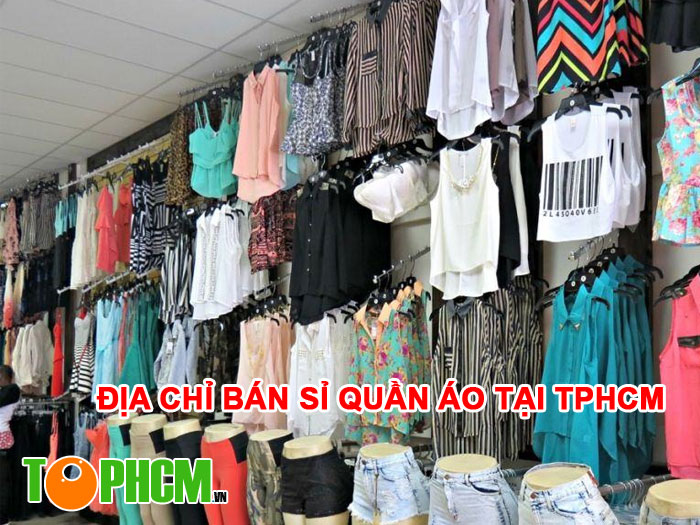 Địa chỉ bán sỉ quần áo tại TPHCM giá rẻ và uy tín